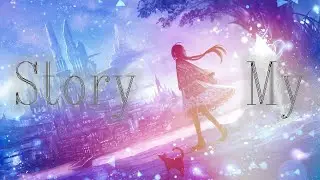 ANIME MIX「AMV」- Story My