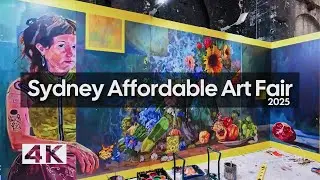 Affordable Art Fair Sydney 2025 • Full Walkthrough in 4K