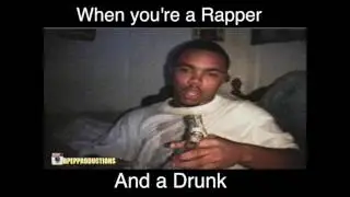 When you're a rapper and a drunk