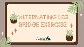 Alternating Leg Bridge Exercise