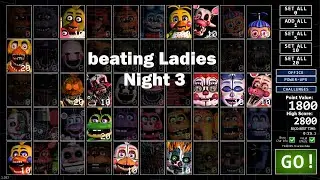 Ultimate Custom Night -Beating Ladies Night 3