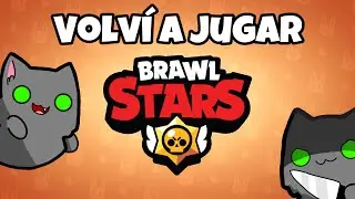 Volví a Brawl Stars después de 2 años
