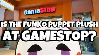 AF IS THE FUNKO PUPPET PLUSH AT GAMESTOP? Myth busted, or confirmed?