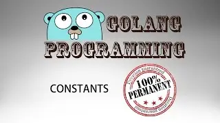 Go Programming (golang) - 07: Constants, Enums & iota