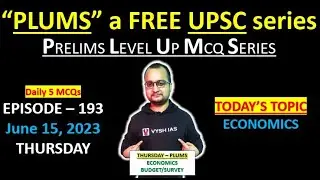 Vysh IAS PLUMS - Episode 193 - Economics | UPSC Prelims Test series | UPSC Prelims daily mcqs
