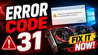 How to Fix Graphics Device Driver Error Code 31 on Windows (2026)