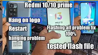 Redmi 10/10 prime hang logo selution | Redmi 10/10 prime  flashing @gsmrashid