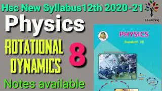 Rotational dynamics  | Physics  | Class 12 hsc | Maharashtra board | New syllabus | Part 8