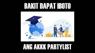 Bakit dapat iboto ang 107 AKKK Partylist?
