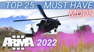 Arma 3 Mods - Top 25 Must Have Mods Mods 2022 [2K]