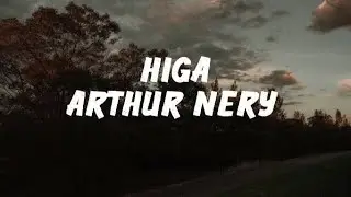 Higa - Arthur Nery (Lyrics)