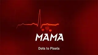 MAMA   |   whatsapp status