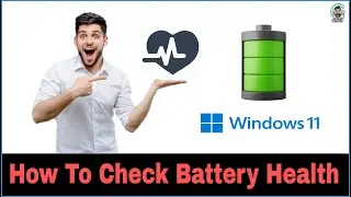 How To Check  Laptop Battery Health & other Detail in Windows 11 |2023 #windows11 #batteryhealth