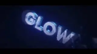 .GlowFX Intro (?/10)