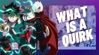 4 Types of Quirks You Should Know About| My Hero power system explained