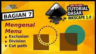 Tutorial Inkscape Dasar (Bag 7) : Exclusion, Division dan Cut Path