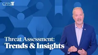 A Threat Assessment Professional's Insight on Current Trends