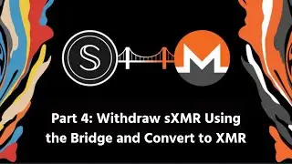 Secret Monero Bridge Tutorial - Part 4
