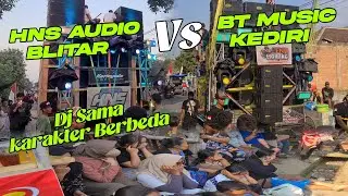 Perbedaan Bt music audio dan hns audio karakter yang beda dengan dj yang sama karnaval krenceng