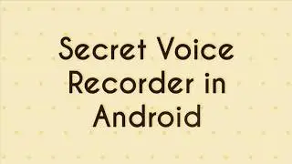 Record Voice Secretly In Your Android Mobile in Urdu/Hindi