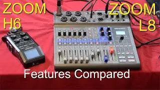 Zoom LiveTrack L8 v Zoom H6 audio recorder  - Features Compared.