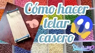 Cómo hacer telar casero super económico para hacer pulseras de chaquira #diy #chaquira #pulceras