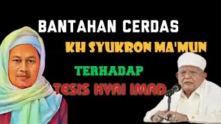 KH SYUKRON MA'MUN BANTAH TESIS KYAI IMAUDDIN TERKAIT NASAB HABIB BA'LAWI