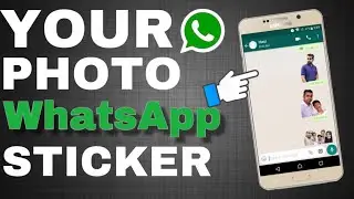Custom whatsapp sticker on android | Make your own picture as sticker on whatsapp