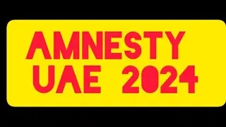 Important Announcement in UAE | AMNESTY 2024 | Overstaying people can exit or legalise visa in UAE!!
