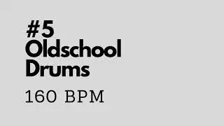 Oldschool Drum Loop #5 - 160 bpm