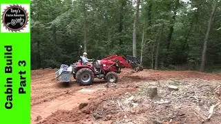 Cabin Build Part 6 - Final Grade Work on the Building Site