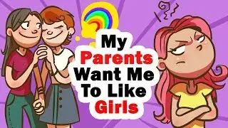 My Two Moms Want Me To Be Like Them