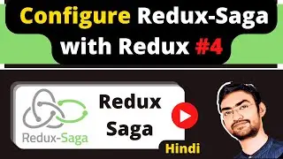 Redux Saga #4 : Setup and Configuration in React Projects
