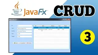 JavaFX Tutorial for Beginners - CRUD Application with JavaFX and MySQL Part 3