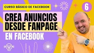 Crear anuncios en Facebook desde Fanpage | Clase 6 | Paso a paso 🚀