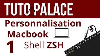 Ep 1 - Macbook - Personnalisation shell ZSH