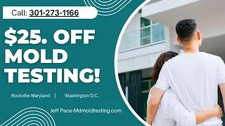 $25. OFF Coupon Mold Testing Pro Services Rockville Maryland Jeff Pace  301-273-1166