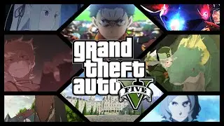 Re:Grand Theft Otto V - Re:Zero Trailer Parody