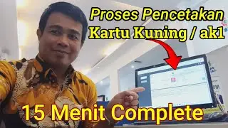 Proses Pembuatan dan Pencetakan Kartu Kuning / ak1 15 Menit Selesai
