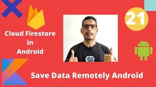 Cloud Firestore Database Kotlin | Remote Database| Android Hindi Tutorial - Part 21