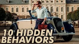 10 HIDDEN Behaviors Of HIGH CLASS People