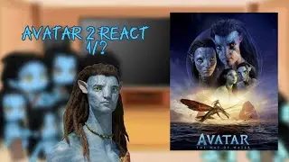 Avatar 2 react|1/7|Avatar: The Way of Water|Gacha Club|