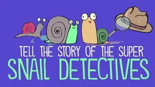 Writing Prompt: Super Snail Detectives