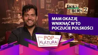 Henry Cavill przed ogłoszeniem rezygnacji: Dzięki graniu Geralta mogę wniknąć w polskość