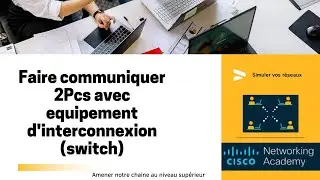 [Tuto_03] Faire communiquer 2Pcs avec equipement d'interconnexion (switch) (fr)