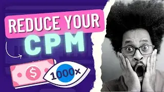 Reduce Your CPM Cost Like This !