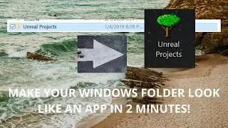 Make your Windows Folder Look Like an App in 2 Minutes!