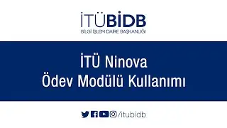İTÜ Ninova Ödev Modülü Kullanımı
