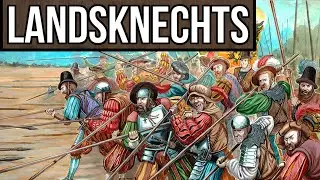 Landsknechts | Most Sought-After Mercenaries in Europe