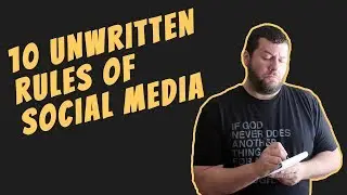 10 Unwritten Rules of Social Media
